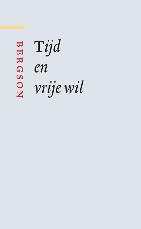 Tijd en vrije wil - Henri Bergson Dagaanbieding