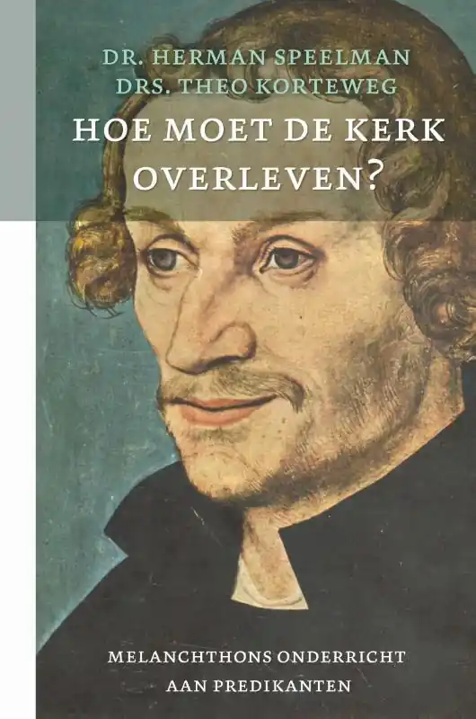 Hoe overleeft de kerk? - Herman A. Speelman; Theo Korteweg Nu Kopen