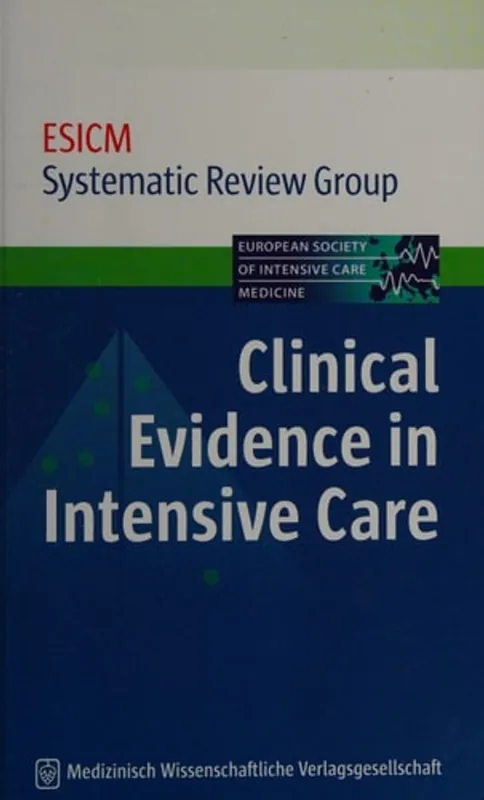 Gratis Verzending Clinical evidence in intensive care - European Society of Intensive Care Medicine Systematic Review Group