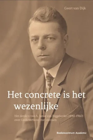 Beste Prijs Het concrete is het wezenlijke - Geert van Dijk