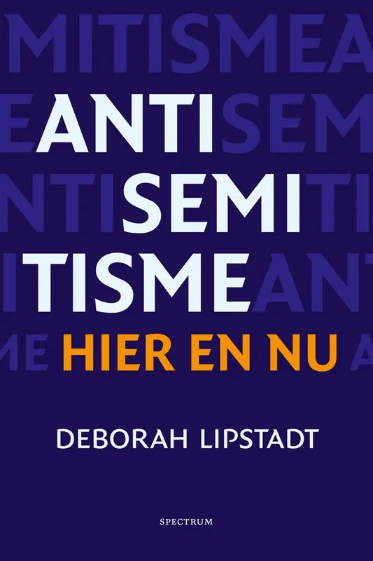 Nu Kopen Antisemitisme hier en nu - Deborah Lipstadt