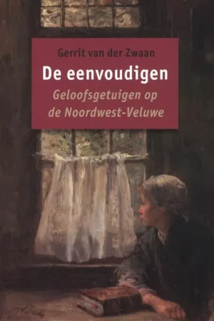 De eenvoudigen - Gerrit van der Zwaan Voordeelprijs