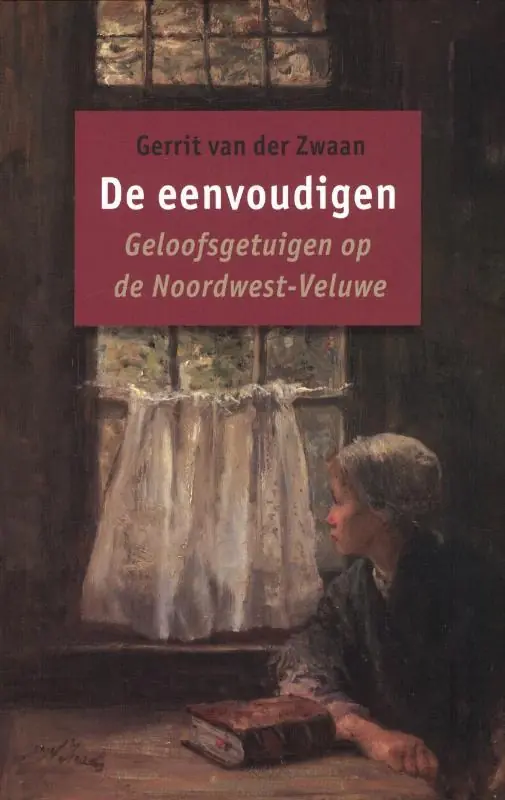 De eenvoudigen - Gerrit van der Zwaan Voordeelprijs
