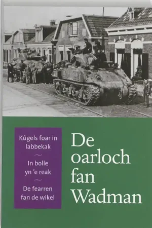 Exclusieve Aanbieding De oarloch fan Wadman - A. Wadman