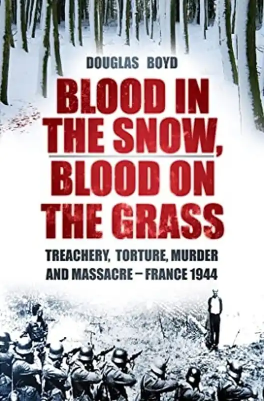 Blood in the Snow, Blood on the Grass - Douglas Boyd Dagaanbieding