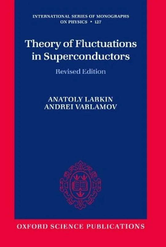 Theory of fluctuations in superconductors - Anatoli Larkin Laatste Kans