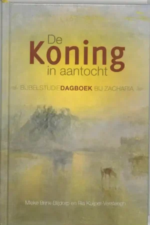 De Koning in aantocht - Mieke Brink-Blijdorp; Ria Kuijper-Versteegh Beste Prijs