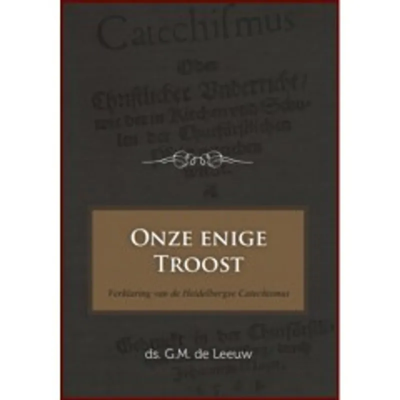 Onze enige Troost - G.M. de Leeuw Shop Nu