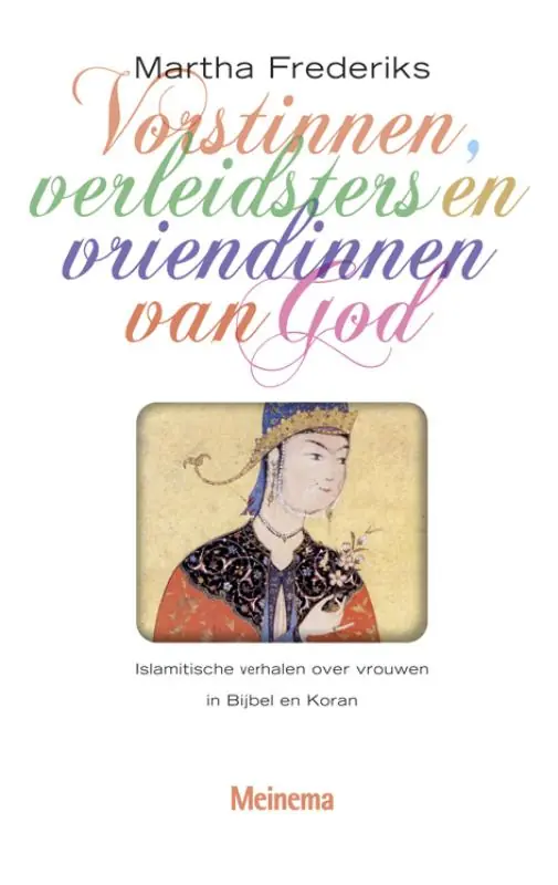 Fabrieksprijs Vorstinnen, verleidsters en vriendinnen van God - Martha Frederiks