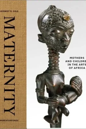 Nu Kopen Maternity Mothers and Children in the Arts of Africa. - Herbert M. Cole.