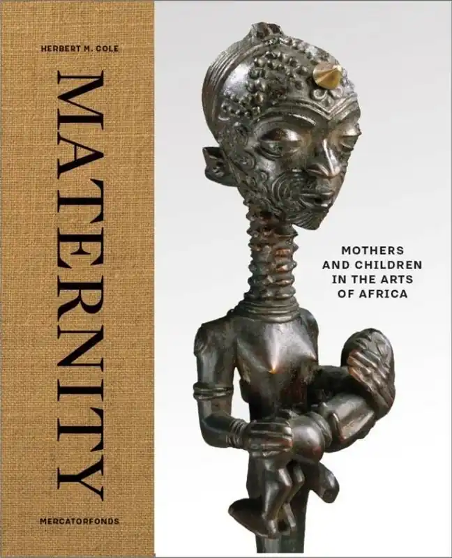 Nu Kopen Maternity Mothers and Children in the Arts of Africa. - Herbert M. Cole.