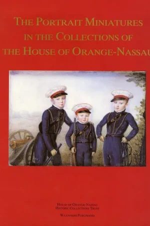The portrait miniatures in the collections of the House of Orange-Nassau - K. Schaffers-Bodenhausen; M. Tiethoff-Spliethoff Flitsaanbieding