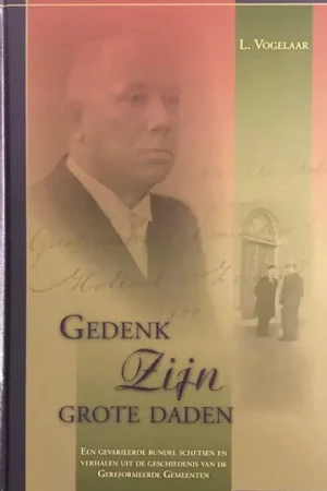 Nieuw Gedenk Zijn grote daden - L. Vogelaar