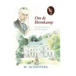 Hete Deal Om de Hornkamp - Willem Schippers