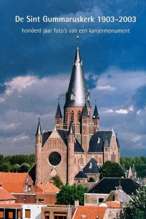 Superprijs De Sint Gummaruskerk Lier 1903-2003 - A. van de Par