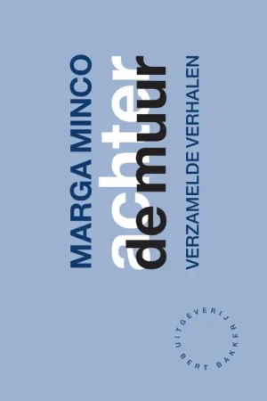 Achter de muur - Marga Minco Betrouwbaar