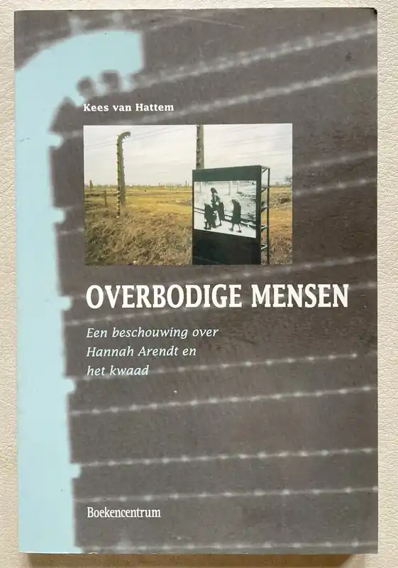 Hoge Kwaliteit Overbodige mensen - K. van Hattem