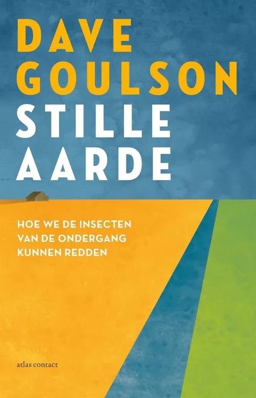 Tijdelijk Beschikbaar Stille aarde - Dave Goulson