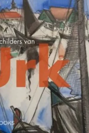 De schilders van Urk - Elisabeth Oost; Klaas Post Tijdelijk Beschikbaar