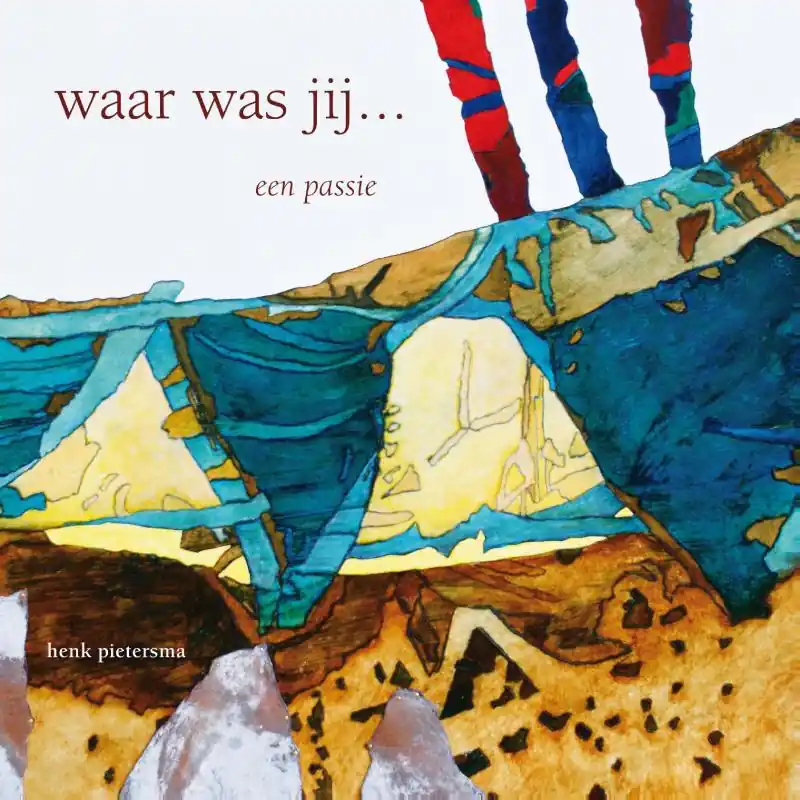 waar was jij ... - Henk Pietersma Uitverkoop