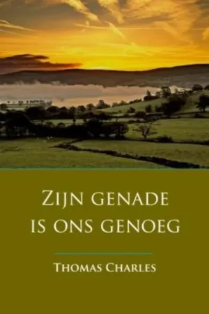 Zijn genade is ons genoeg - Thomas Charles Direct Verzonden