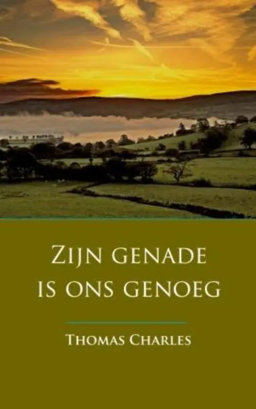 Zijn genade is ons genoeg - Thomas Charles Direct Verzonden
