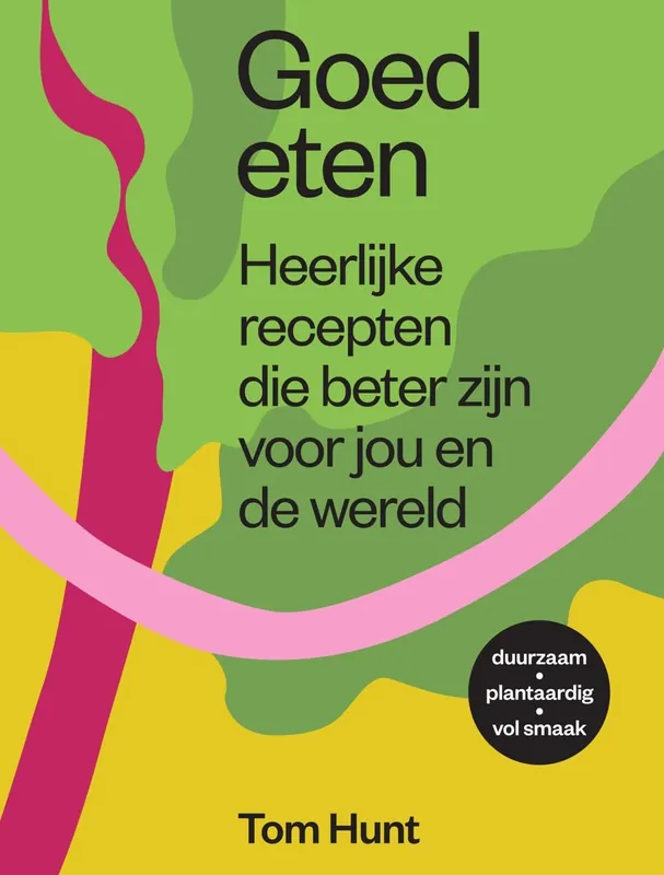 Rechtstreeks Van De Fabrikant Goed eten - Tom Hunt
