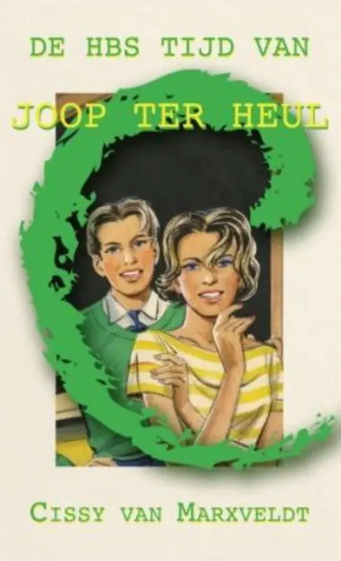 De HBS Tijd van Joop ter Heul - Cissy van Marxveldt Aanbieding