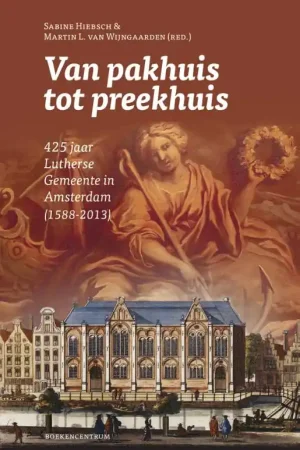 Veilige Betaling VAN PAKHUIS TOT PREEKHUIS - SABINE (RED.) HIEBSCH