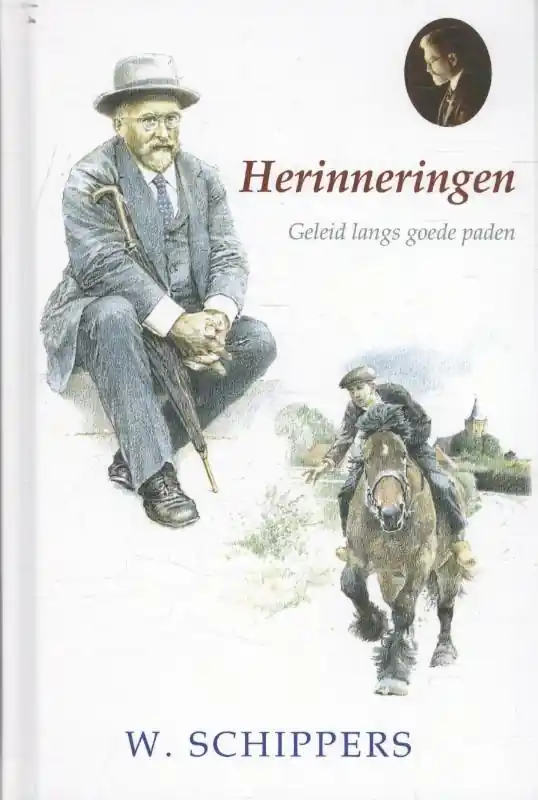 Herinneringen - Willem Schippers Exclusieve Aanbieding