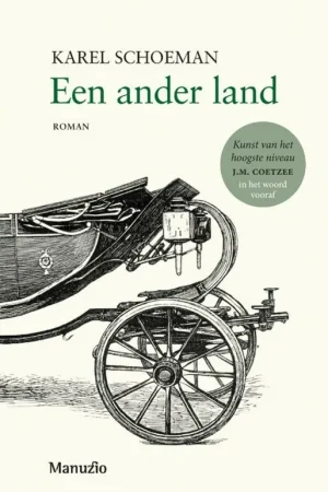 Een ander land. Roman. - Schoeman, Karel. Speciale Aanbieding