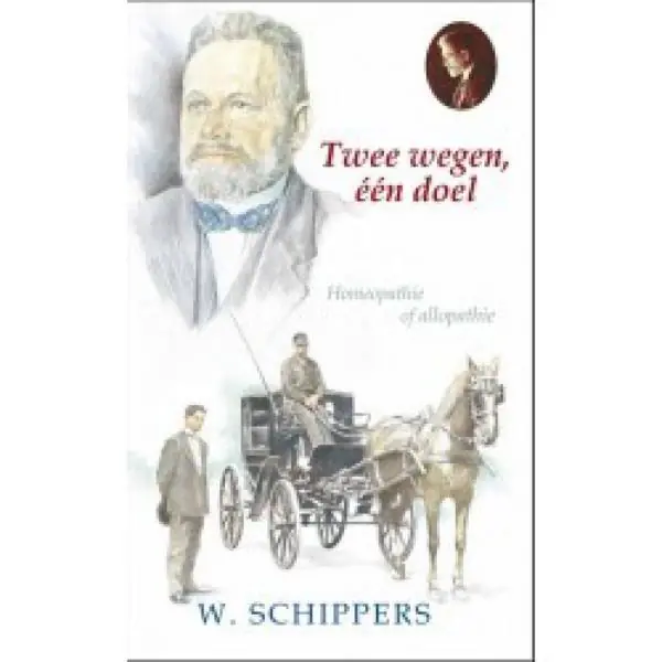 Premium Twee wegen, een doel - Willem Schippers