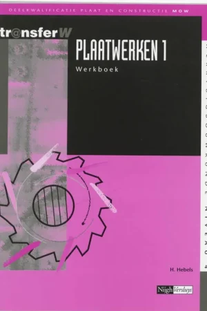 Plaatwerken Werkboek 1 - H. Hebels Exclusieve Aanbieding