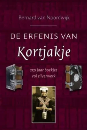 Weekendaanbieding De erfenis van kortjakje - B. van Noordwijk