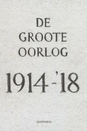 De Groote Oorlog 1914-'18 - Piet Chielens Premium
