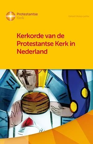 Hete Deal Kerkorde van de Protestantse Kerk in Nederland - Protestantse Kerk in Nederland