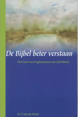 De Bijbel beter verstaan - P. van der Kraan Merkproduct