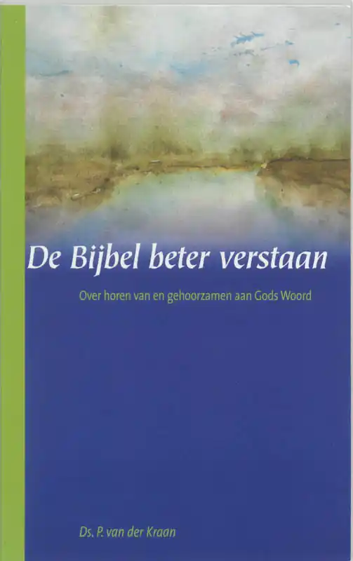 De Bijbel beter verstaan - P. van der Kraan Merkproduct
