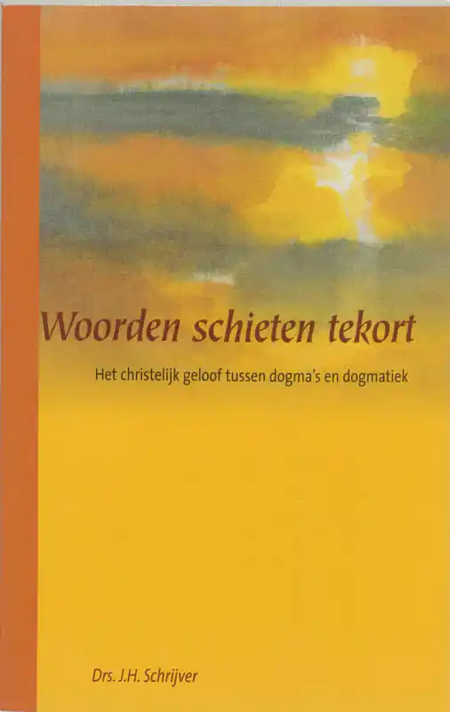 Laatste Versie Woorden schieten tekort - J.H. Schrijver