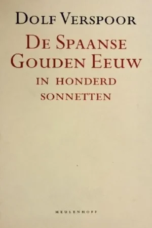 De Spaanse Gouden Eeuw in honderd sonnetten - D. Verspoor Gratis Retour