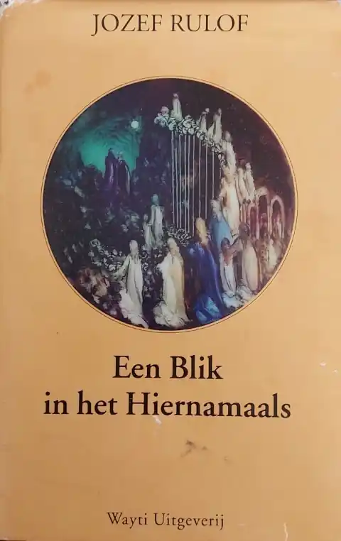 Gecertificeerd Een blik in het hiernamaals - J. Rulof