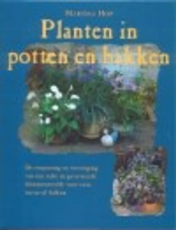 Planten in potten en bakken - Martina Hop Merkproduct