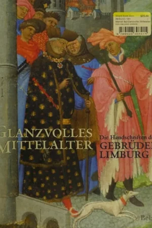Must-Have Die Br uder van Limburg: Nijmeger Meister am franz osischen Hof (1400 - 1416) - Rob D uckers