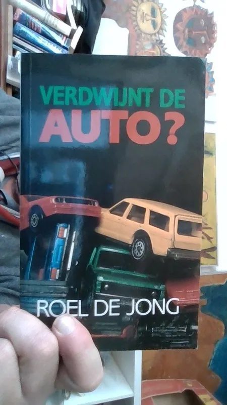 Verdwijnt de auto? Roel De Jong - Roel De Jong Gereduceerde Prijs
