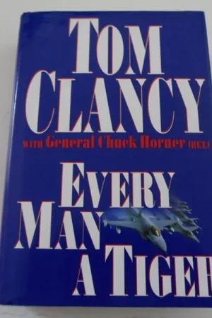 Every Man a Tiger - Tom Clancy Finale Uitverkoop