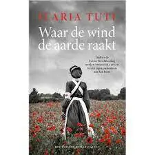 Waar de wind de aarde raakt - Ilaria Tuti Finale Uitverkoop