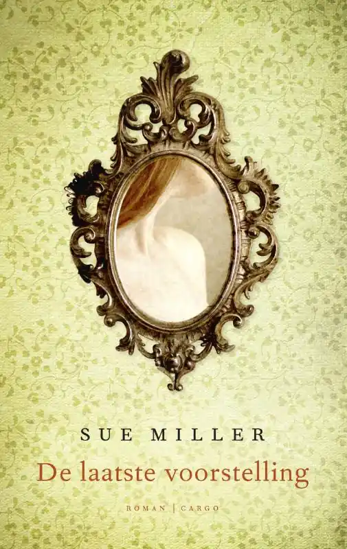 Beperkt Aanbod De laatste voorstelling - Sue Miller
