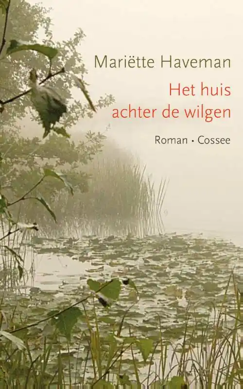Populair Het huis achter de wilgen - Mariëtte Haveman