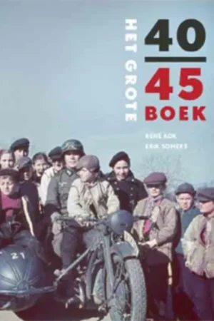 Express Levering Het grote 40-45 boek - René Kok; Erik Somers