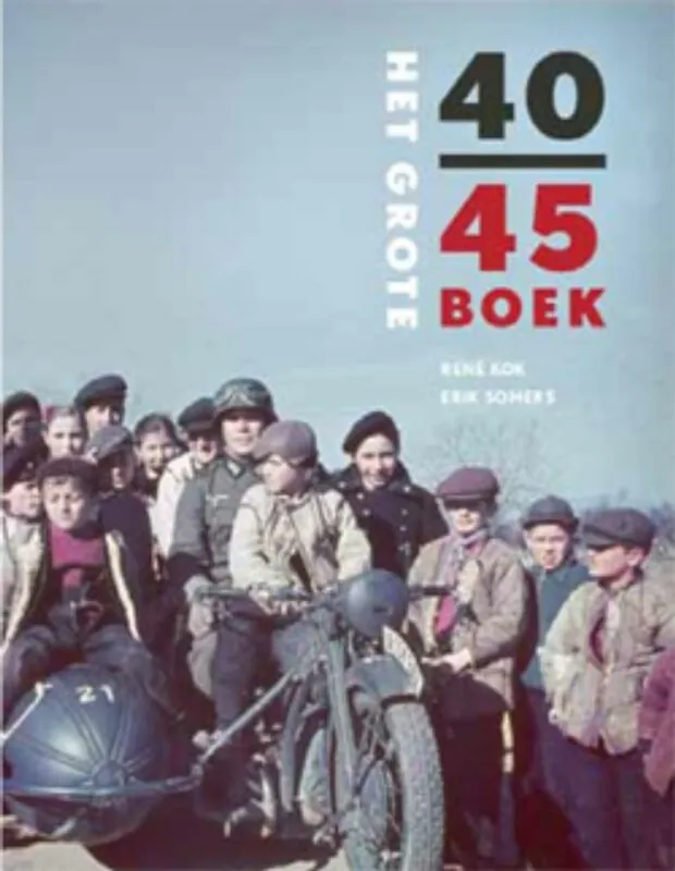 Express Levering Het grote 40-45 boek - René Kok; Erik Somers